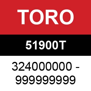 Toro - 51900T (324000000 - 999999999)