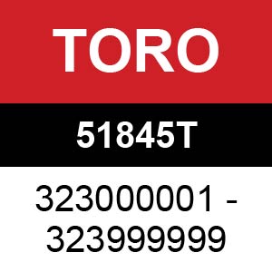 Toro - 51845T (323000001 - 323999999)