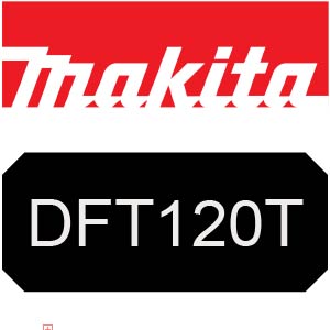 Makita DFT120T Cordless Screwdriver Parts