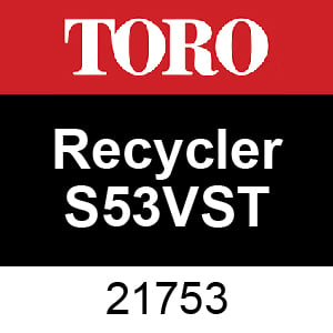 Toro Recycler S53VST 53cm Lawn Mower with SmartStow Model #: 21753 Serial #: 414900000 - 999999999
