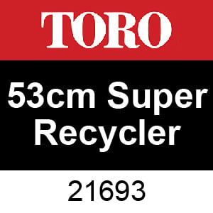 Toro 53cm Super Recycler Lawn Mower Model #: 21693 Serial #: 414900000 - 999999999