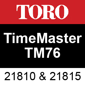 Toro TimeMaster TM76 76cm Lawn Mower Model #: 21810 & 21815 Serial #: 414255982 - 999999999