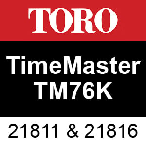 Toro TimeMaster TM76K 76cm Lawn Mower Model #: 21811 & 21816 Serial #: 414160195 - 999999999