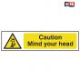 Scan Caution Mind Your Head - PVC 200 x 50mm - 5110